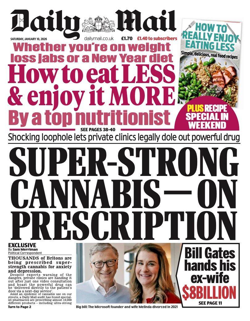 The headline on the front page of the Mail reads: “Super-strong cannabis - on prescription”.