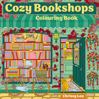 Cozy Bookshops : Colouring Book - Chrissy Lau