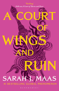 A Court of Wings and Ruin : A Court of Thorns and Roses Book 3 - Sarah J. Maas